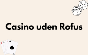 Live Casino Uden Rufus En Ny Dimension af Spiloplevelser