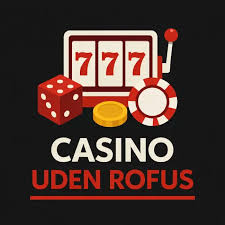 Spil på Casinoer uden ROFUS Fordele og Ulemper