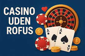 Bedste Casino Uden Om ROFUS Dit Guide til Spiloplevelser