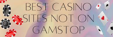 Explore Casinos Not Registered with GamStop