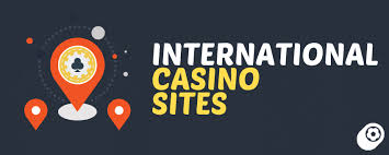 Exploring International Online Casinos Your Guide to Gaming Across Borders