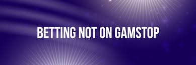 Exploring Non GamStop Bookmakers The Alternatives for Punters
