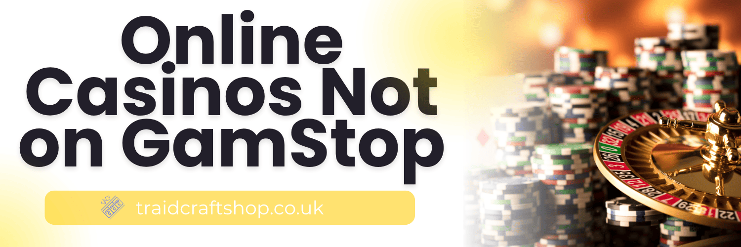 Understanding UK Sites Not Registered With GamStop