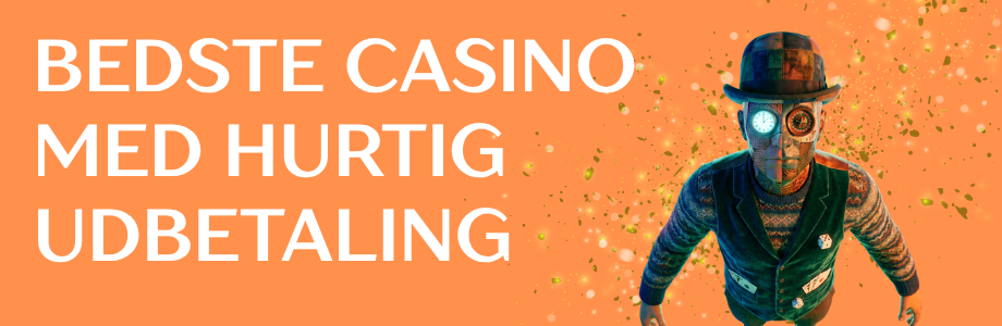 Casino med Hurtig Udbetaling - Spil uden Ventetid