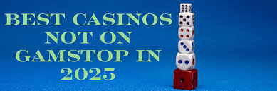 Casino Sites Not on Gamstop - A Comprehensive Guide